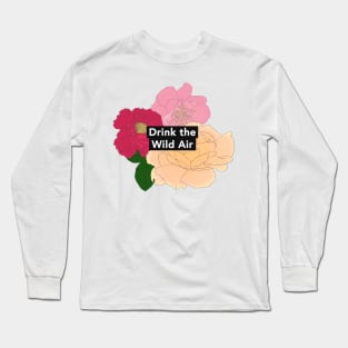 Drink the Wild Air Long Sleeve T-Shirt